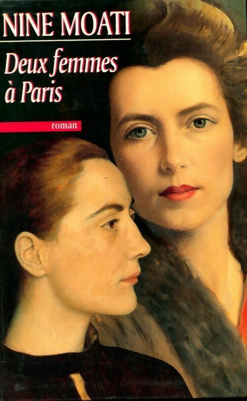 Livrenpoche : Deux femmes à Paris - Nine Moati - Livre