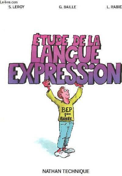 Livrenpoche : Etude de la langue d'expression BEP 1 - Serge Leroy - Livre