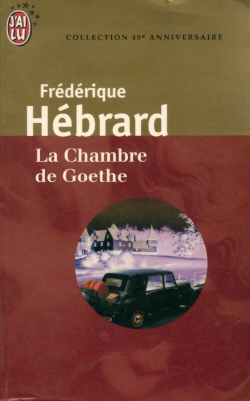Livrenpoche : La chambre de Goethe - Frédérique Hébrard - Livre