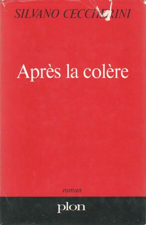 Livrenpoche : Après la colère - Silvano Ceccherini - Livre