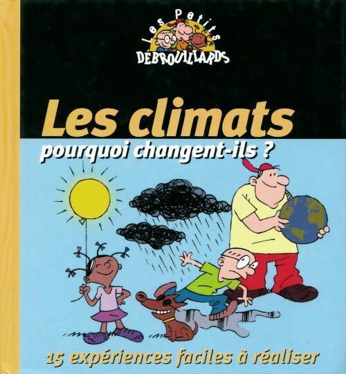 Livrenpoche : Les climats. Pourquoi changent-ils ? - Pascal Desjours - Livre