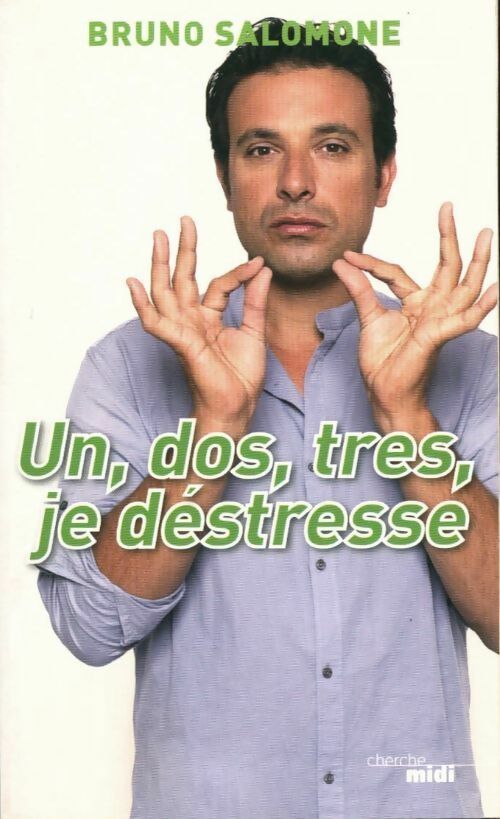 Livrenpoche : Un, dos, tres, je déstresse - Bruno Salomone - Livre