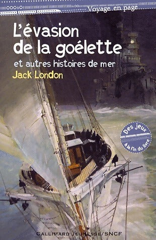 L'évasion de la goélette et autres histoires de mer - Jack London - Livre