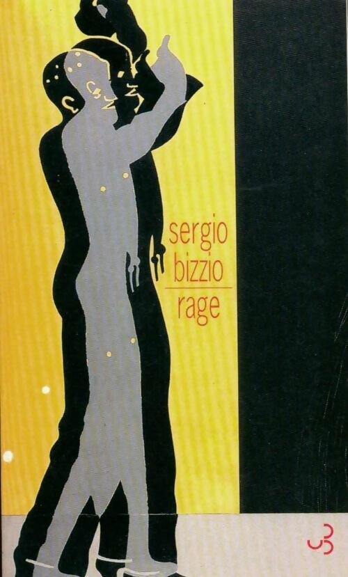 Livrenpoche : Rage - Sergio Bizzio - Livre