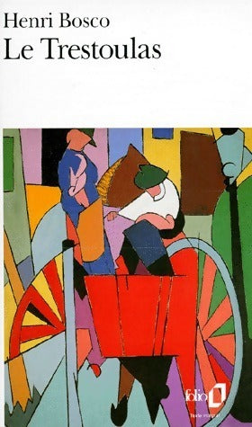 Le Trestoulas - Henri Bosco - Livre