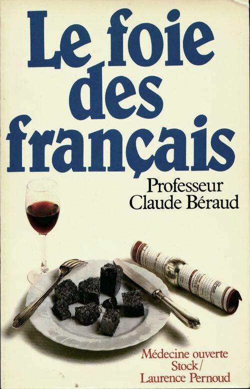 Livrenpoche : Le foie des français - Claude Béraud - Livre