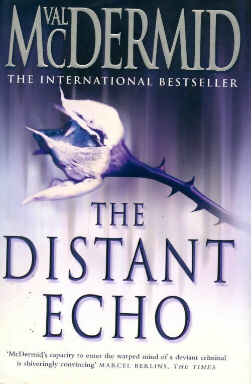 Livrenpoche : The distant echo - Val McDermid - Livre