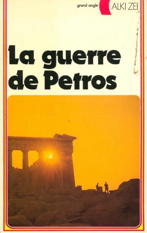 Livrenpoche : La guerre de Petros - Alki Zei - Livre