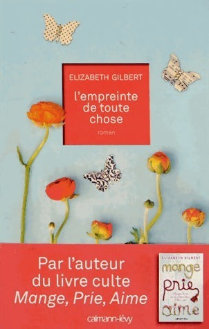 Livrenpoche : L'empreinte de toute chose - Elizabeth Gilbert - Livre