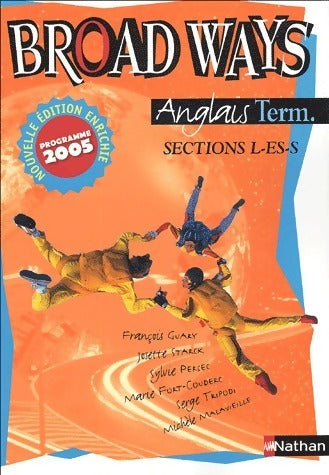 Livrenpoche : Broad Ways Anglais Terminales L, ES, S - François Guary - Livre