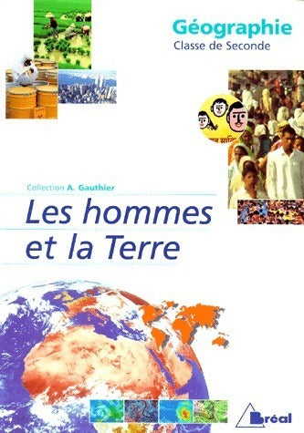 Livrenpoche : Géographie Seconde. Les hommes et la terre - Collectif - Livre