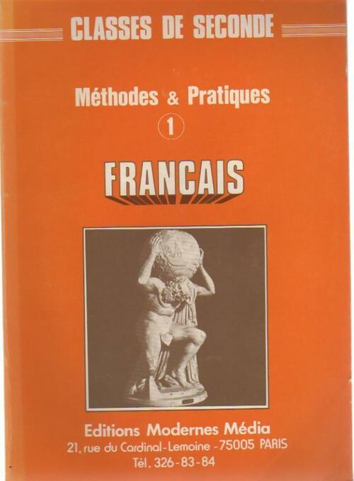 Livrenpoche : Français méthodes et pratiques Seconde Tome I - Collectif - Livre