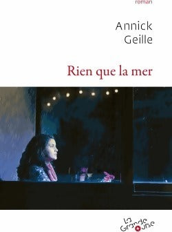 Livrenpoche : Rien que la mer - Annick Geille - Livre