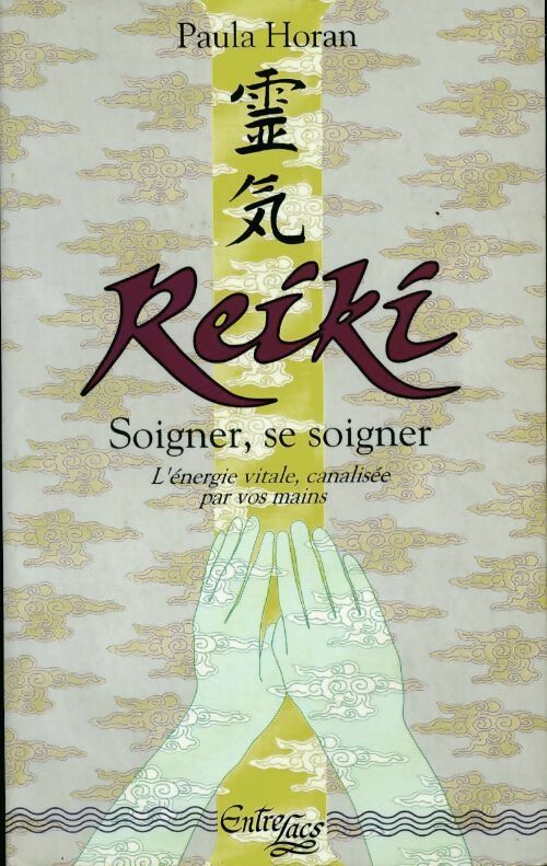 Livrenpoche : Reiki. Soigner, se soigner.L'énergie vitale, canalisée par vos mains - Paula Horan - Livre