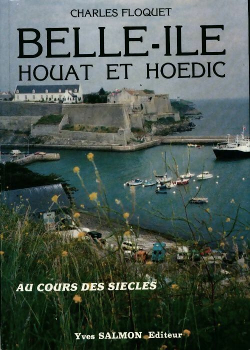Livrenpoche : Belle-Île, Houat et Hoedic - Charles Floquet - Livre