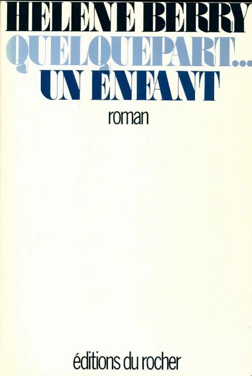 Livrenpoche : Quelque part... un enfant - Hélène Berry - Livre