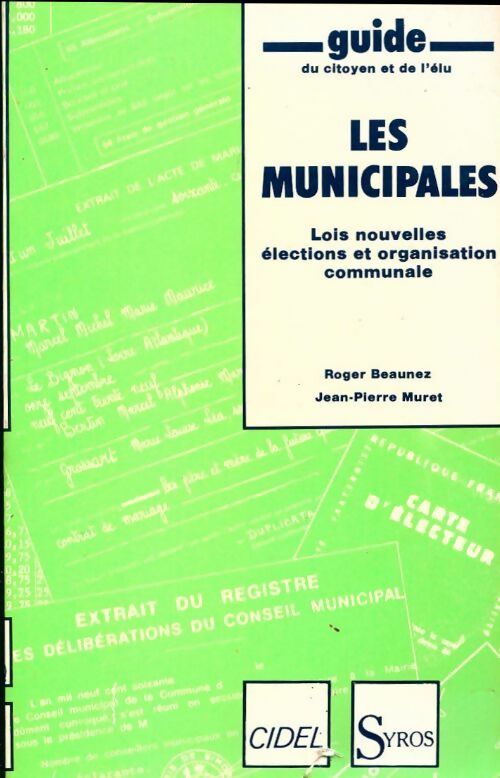 Livrenpoche : Les municipales - Roger Beaunez, Jean-Pierre Muret - Livre