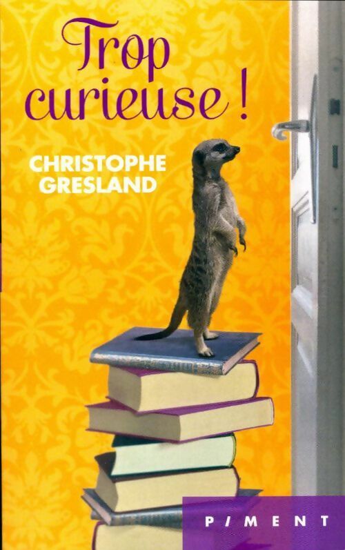 Livrenpoche : Trop curieuse ! - Christophe Gesland - Livre