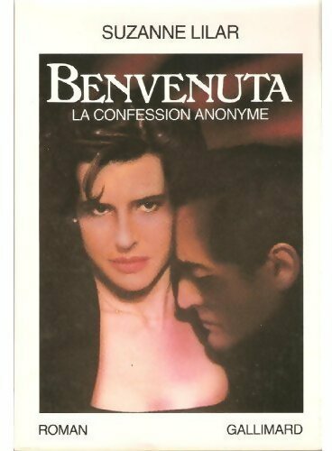 Livrenpoche : Benvenuta. La confession anonyme - Suzanne Lilar - Livre