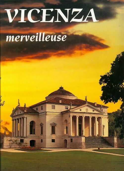 Livrenpoche : Vicenza merveilleuse - Vittoria Rossi - Livre