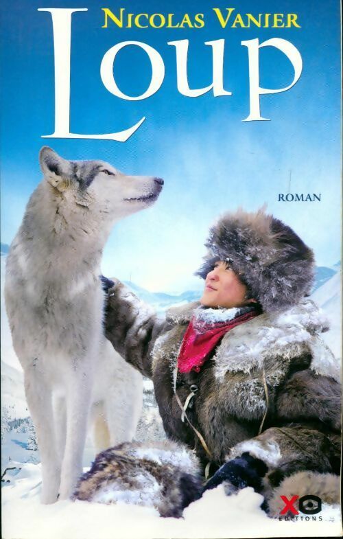 Livrenpoche : Loup - Nicolas Vanier - Livre