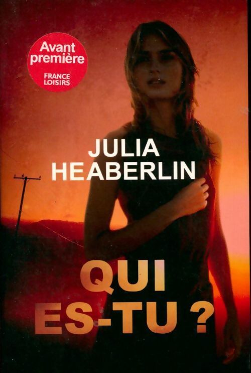 Livrenpoche : Qui es-tu ? - Julia Heaberlin - Livre