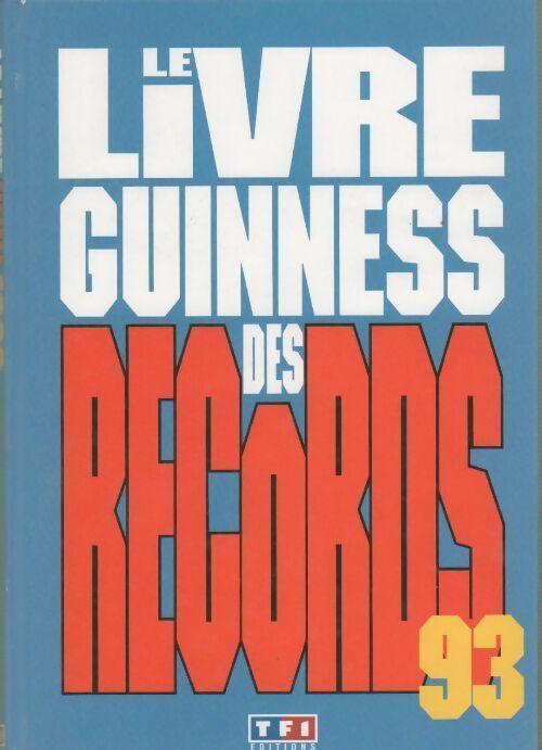 Livrenpoche : Guinness des records 1993 - Collectif - Livre