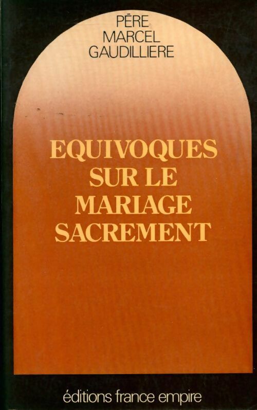 Livrenpoche : Équivoques sur le mariage-sacrement (collection dirigée par michel denis) - Marcel Gaudillière - Livre