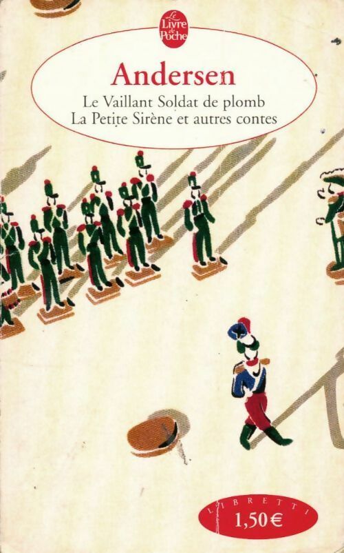Le vaillant soldat de plomb et autres contes - Hans Christian Andersen - Livre