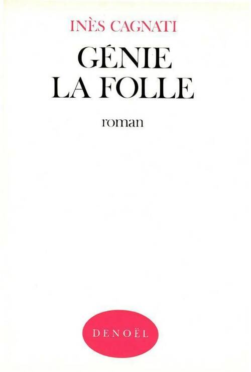 Livrenpoche : Génie la folle - Cagnati Inès - Livre