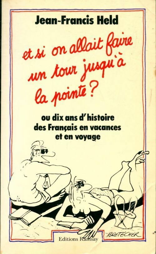 Livrenpoche : Et si on allait faire un tour jusqu'à la pointe ? - Jean-Francis Held - Livre