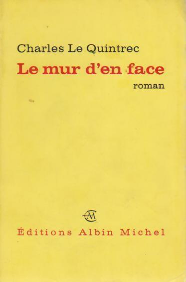 Livrenpoche : Le mur d'en face - Charles Le Quintrec - Livre