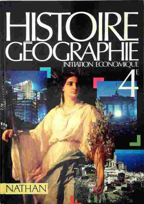 Histoire-géographie 4e. Initiation économique - Monique Flonneau - Livre