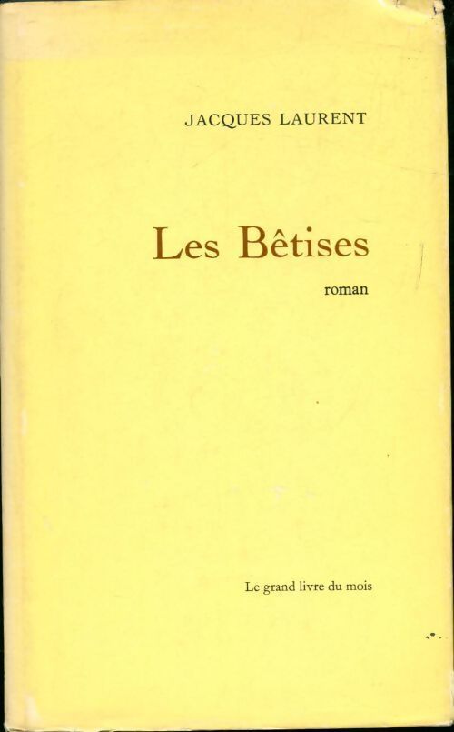 Livrenpoche : Les bêtises - Jacques Laurent - Livre