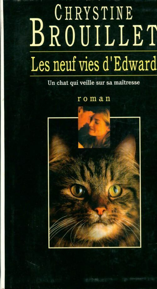 Livrenpoche : Les neuf vies d'Edward - Chrystine Brouillet - Livre