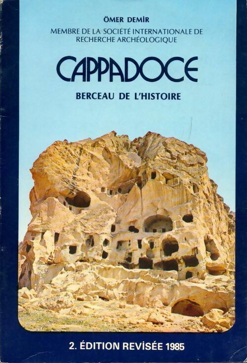 Livrenpoche : Cappadoce. Berceau de l'histoire - Omer Demir - Livre