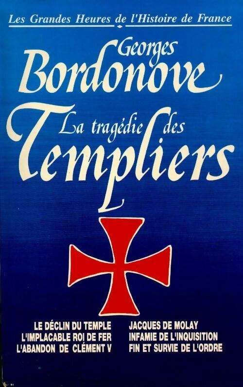 Livrenpoche : La tragédie des templiers - Georges Bordonove - Livre