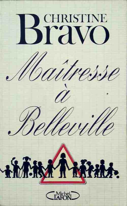 Livrenpoche : Maîtresse à Belleville - Bravo Christine - Livre