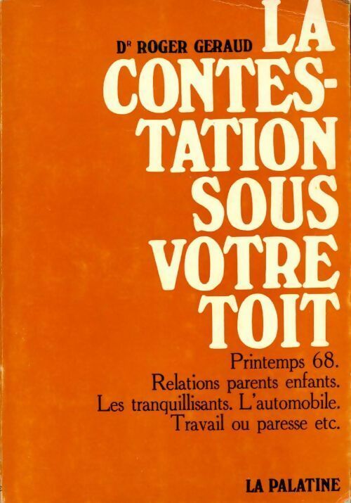 Livrenpoche : La contestation sous votre toit - Roger Geraud - Livre