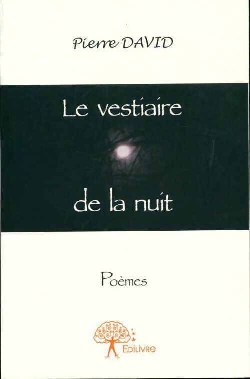 Livrenpoche : Le vestiaire de la nuit - Pierre David - Livre