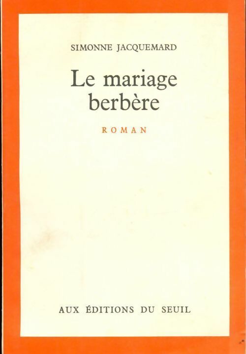 Livrenpoche : Le mariage berbère - Simonne Jacquemard - Livre