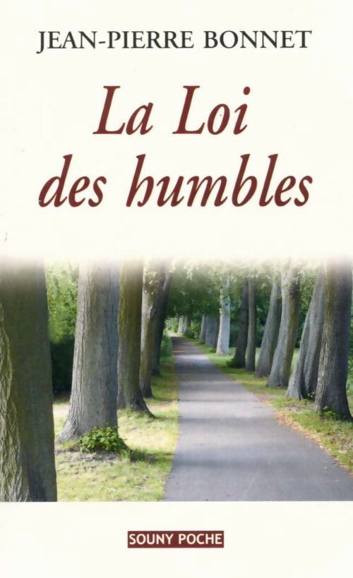 Livrenpoche : La loi des humbles - Jean-Pierre Bonnet - Livre