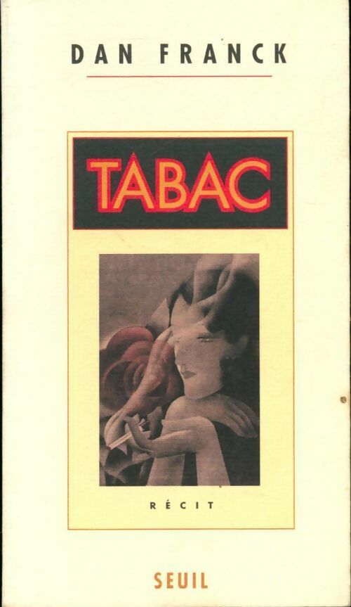 Livrenpoche : Tabac - Dan Franck - Livre