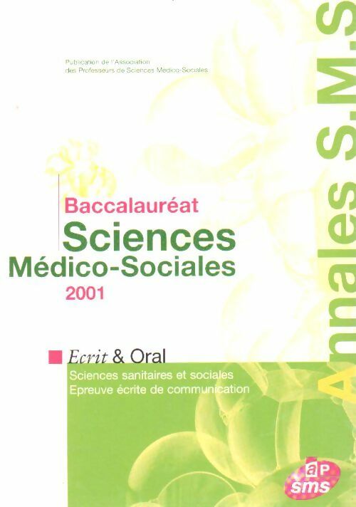 Livrenpoche : Annales du baccalauréat des sciences médico-sociales 2001. Ecrit et oral - Collectif - Livre
