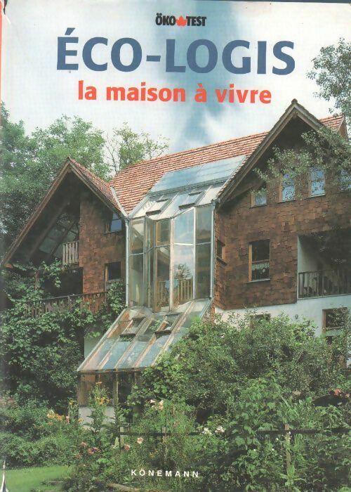 Livrenpoche : Eco-logis. La maison à vivre - Thomas Schmitz Gunther - Livre