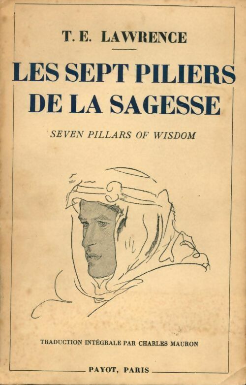 Livrenpoche : Les sept piliers de la sagesse - Thomas Edward Lawrence - Livre