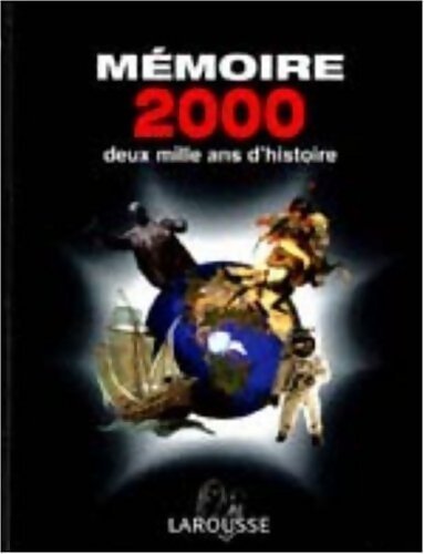 Livrenpoche : Mémoire 2000. Deux mille ans d'histoire - Nadeije Laneyrie-Dagen - Livre