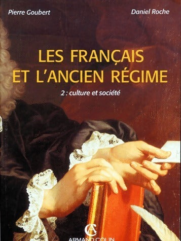 Livrenpoche : Les français et l'ancien régime Tome II : Culture et société - Daniel Roche - Livre