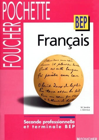 Livrenpoche : Français Seconde professionnelle et BEP - M. Sendre-Haïdar - Livre