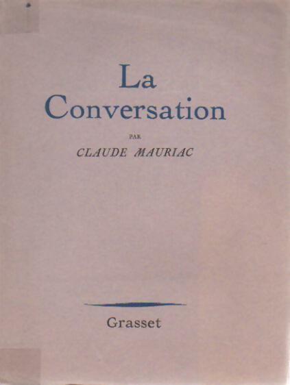Livrenpoche : La conversation - Claude Mauriac - Livre